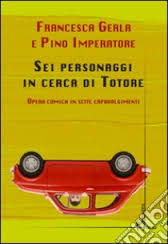 seipersonaggiincercaditotore